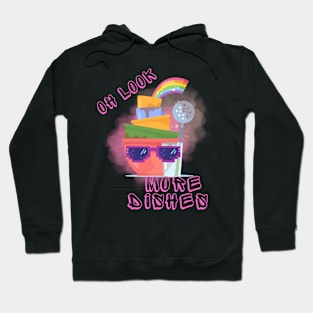 Oh Look, More Dishes Hoodie